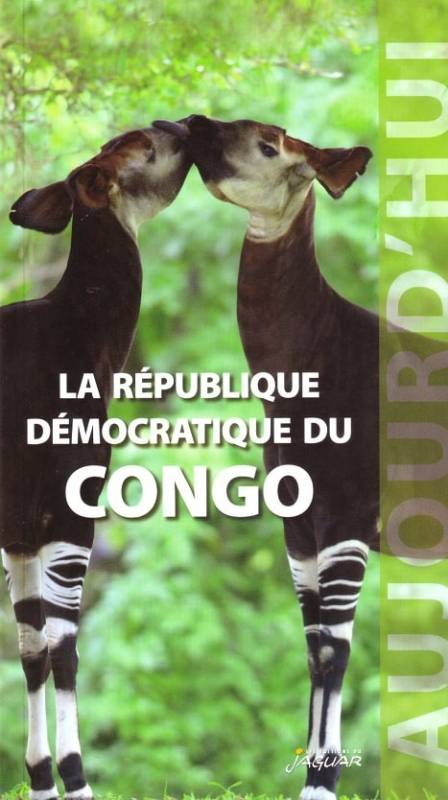 La République Démocratique du Congo Collection Aujourd'hui
