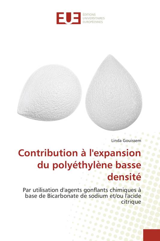 Contribution à l'expansion du polyéthylène basse densité