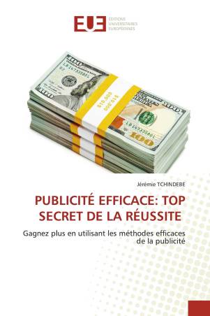 PUBLICITÉ EFFICACE: TOP SECRET DE LA RÉUSSITE