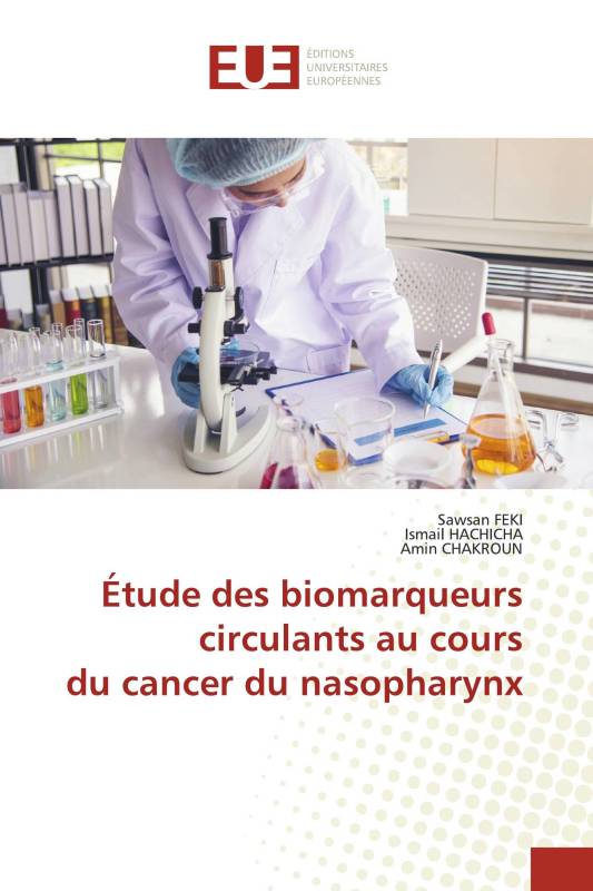Étude des biomarqueurs circulants au cours du cancer du nasopharynx