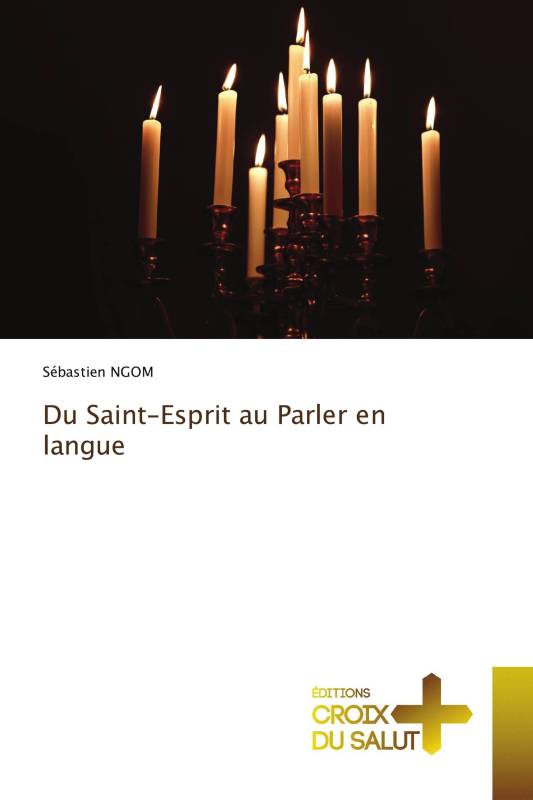 Du Saint-Esprit au Parler en langue