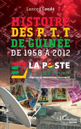 Histoire des P. T. T de Guinée