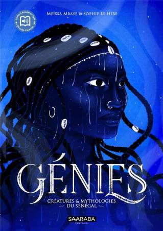 Génies. Créatures & Mythologies du Sénégal