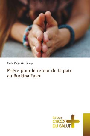 Prière pour le retour de la paix au Burkina Faso