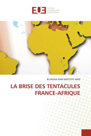 LA BRISE DES TENTACULES FRANCE-AFRIQUE