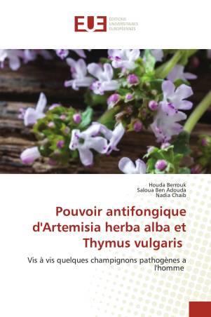 Pouvoir antifongique d'Artemisia herba alba et Thymus vulgaris