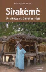 Sirakèmè, un village du Sahel au Mali de Dominique de la Croix