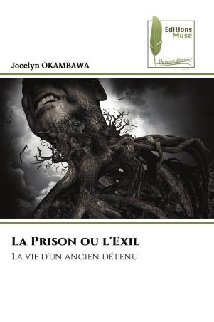 La Prison ou l'Exil