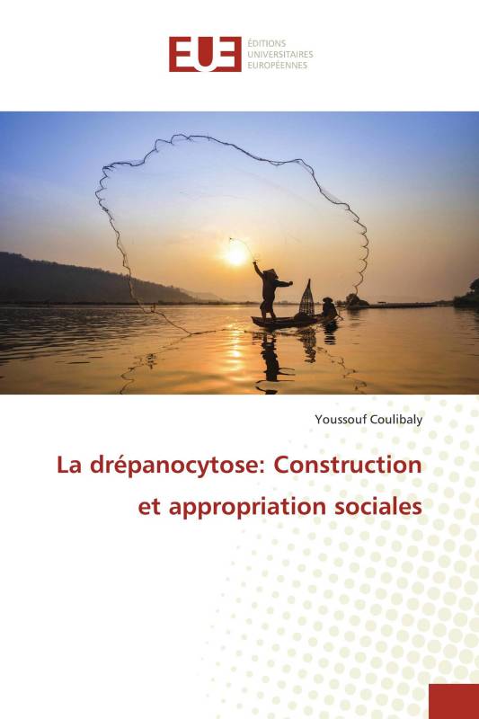 La drépanocytose: Construction et appropriation sociales