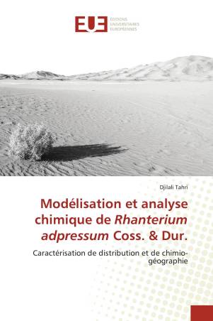 Modélisation et analyse chimique de Rhanterium adpressum Coss. & Dur.