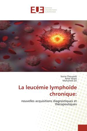La leucémie lymphoïde chronique: