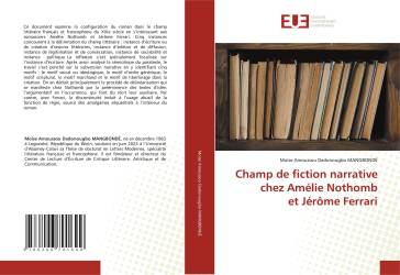 Champ de fiction narrative chez Amélie Nothomb et Jérôme Ferrari