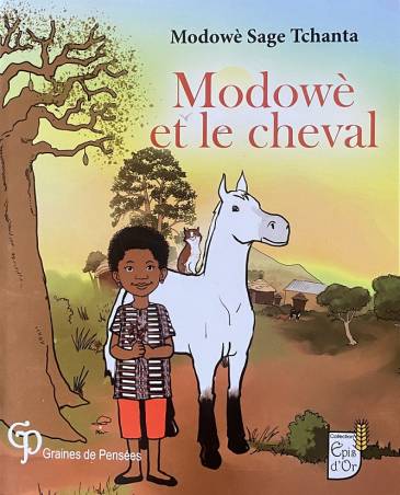 Modowè et le cheval Modowè Sage Tchanta