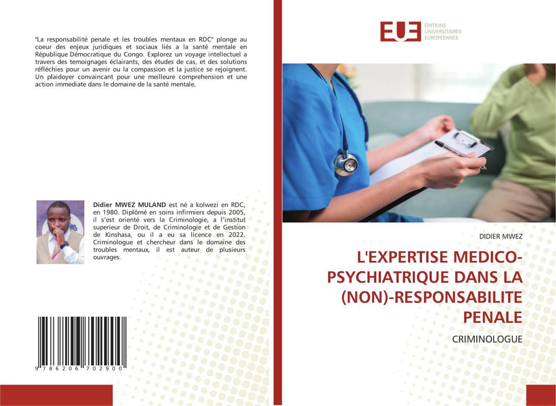 L'EXPERTISE MEDICO-PSYCHIATRIQUE DANS LA (NON)-RESPONSABILITE PENALE