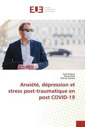 Anxiété, dépression et stress post-traumatique en post COVID-19