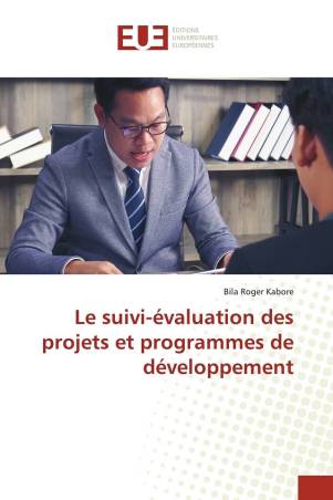 Le suivi-évaluation des projets et programmes de développement