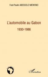 L'automobile au Gabon 1930-1986
