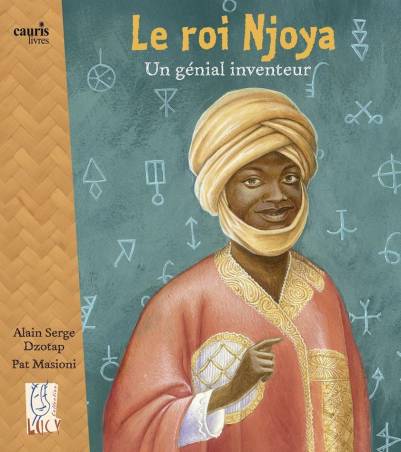 Le roi Njoya, un génial inventeur