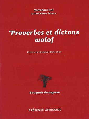 Proverbes et dictons wolof de Mamadou Cissé et Karine Abdel Malek