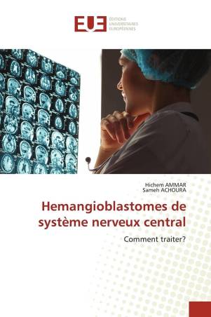 Hemangioblastomes de système nerveux central