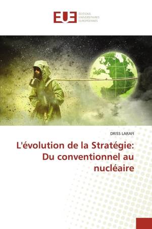 L'évolution de la Stratégie: Du conventionnel au nucléaire