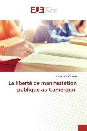 La liberté de manifestation publique au Cameroun