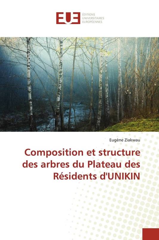 Composition et structure des arbres du Plateau des Résidents d'UNIKIN