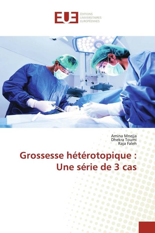 Grossesse hétérotopique : Une série de 3 cas