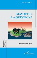 Mayotte : la question !