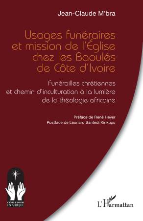 Usages funéraires et mission de l’Église chez les Baoulés de Côte d’Ivoire