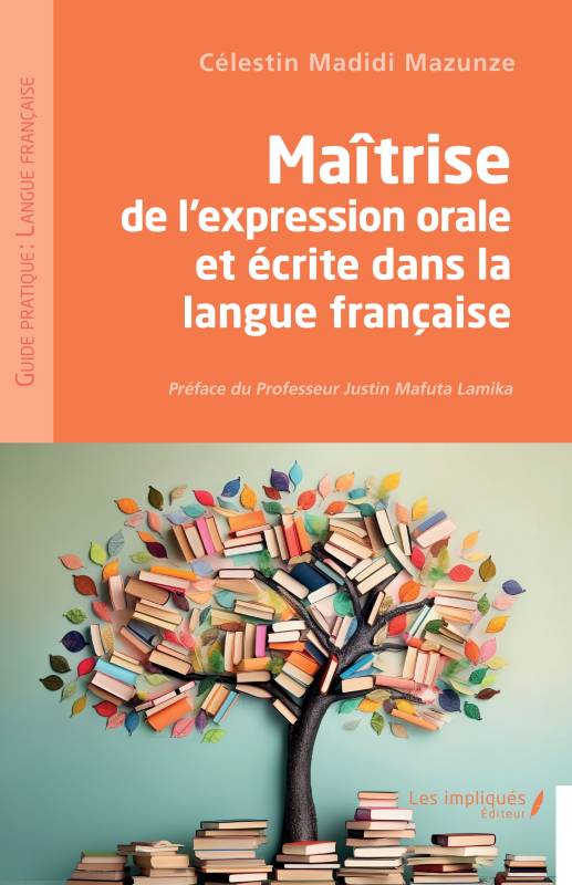 Maîtrise de l'expression orale et écrite dans la langue française