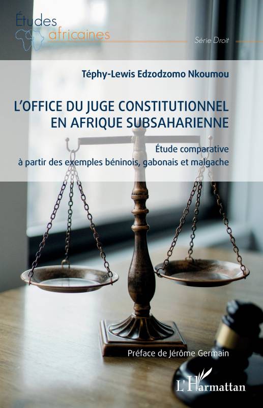 L'office du juge constitutionnel en Afrique subsaharienne