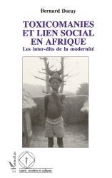 Toxicomanies et lien social en Afrique