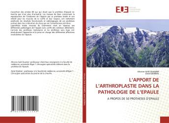 L’APPORT DE L’ARTHROPLASTIE DANS LA PATHOLOGIE DE L’EPAULE