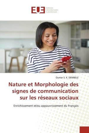 Nature et Morphologie des signes de communication sur les réseaux sociaux
