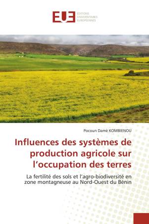 Influences des systèmes de production agricole sur l’occupation des terres