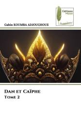 Dan et Caïphe Tome 2