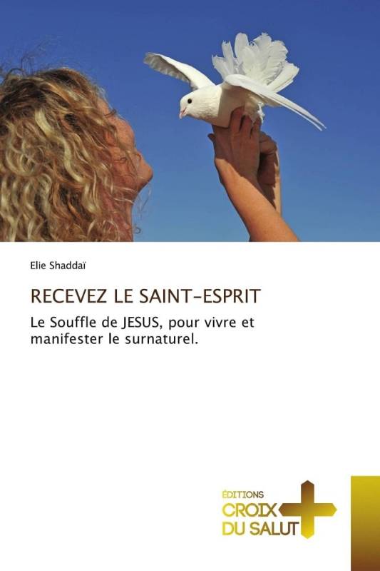 RECEVEZ LE SAINT-ESPRIT