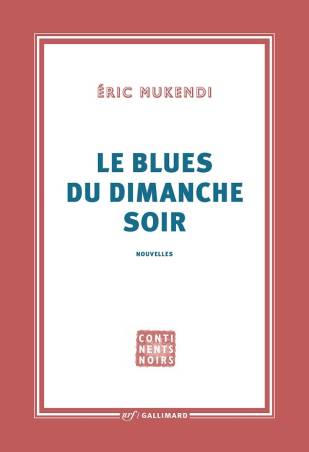 Eric Mukendi | Le Blues du dimanche soir