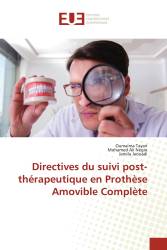 Directives du suivi post-thérapeutique en Prothèse Amovible Complète