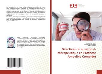 Directives du suivi post-thérapeutique en Prothèse Amovible Complète