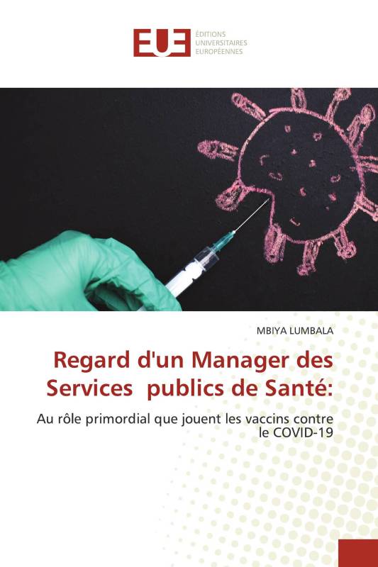 Regard d'un Manager des Services publics de Santé: