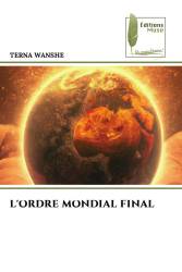 L'ORDRE MONDIAL FINAL