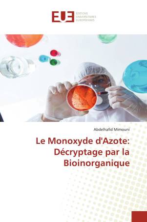 Le Monoxyde d&#039;Azote: Décryptage par la Bioinorganique