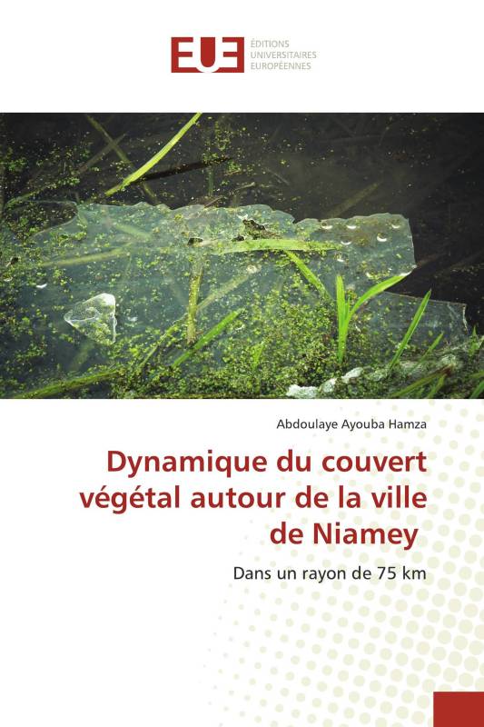 Dynamique du couvert végétal autour de la ville de Niamey