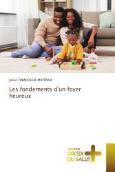 Les fondements d'un foyer heureux