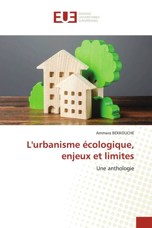 L'urbanisme écologique, enjeux et limites