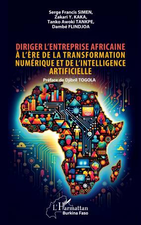 Diriger l&#039;entreprise africaine à l&#039;ère de la transformation numérique et de l&#039;intelligence artificielle