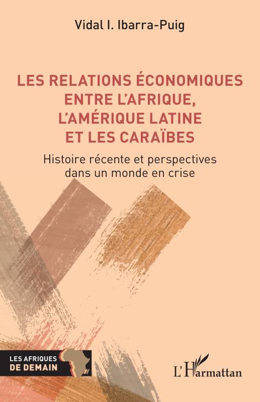 Les relations économiques entre l'Afrique, l'Amérique latine et les Caraïbes