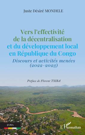 Vers l’effectivité de la décentralisation et du développement local en République du Congo